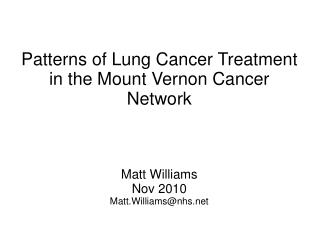 Patterns of Lung Cancer Treatment in the Mount Vernon Cancer Network