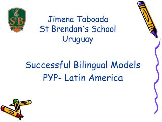 Jimena Taboada St Brendan´s School Uruguay