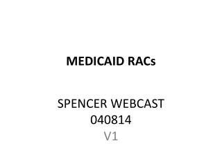 MEDICAID RACs