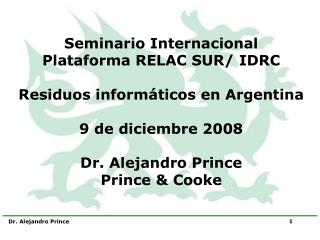 Seminario Internacional Plataforma RELAC SUR/ IDRC Residuos informáticos en Argentina
