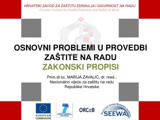 Prim.dr.sc. MARIJA ZAVALIÄ†, dr. med., Nacionalno vijeÄ‡e za zaÅ¡titu na radu Republike Hrvatske