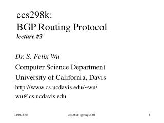 ecs298k: BGP Routing Protocol lecture #3