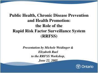 Presentation by Michele Weidinger &amp; Elizabeth Rael to the RRFSS Workshop, June 22, 2005