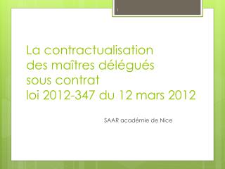 La contractualisation des maîtres délégués sous contrat loi 2012-347 du 12 mars 2012