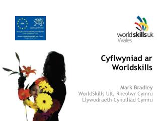 Cyflwyniad ar Worldskills