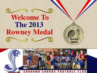 Rowney Medal
