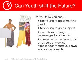 Can Youth shift the Future?