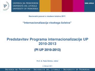 Predstavitev Programa internacionalizacije UP 2010-2013 (PI UP 2010-2013)