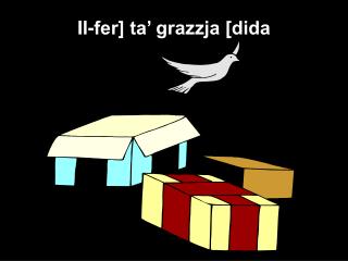 Il-fer] ta’ grazzja [dida