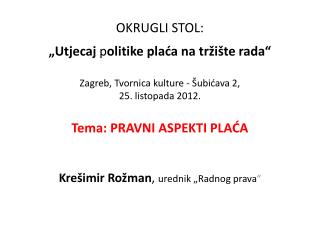 Krešimir Rožman , urednik „Radnog prava “