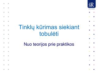 Tinklų kūrimas siekiant tobulėti