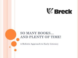 SO MANY BOOKS… AND PLENTY OF TIME!