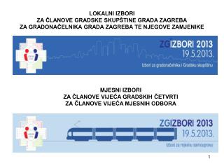 MJESNI IZBORI ZA ČLANOVE VIJEĆA GRADSKIH ČETVRTI ZA ČLANOVE VIJEĆA MJESNIH ODBORA