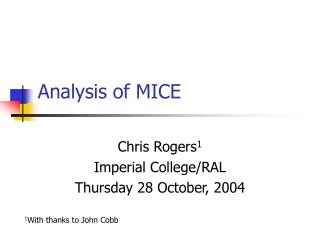 Analysis of MICE