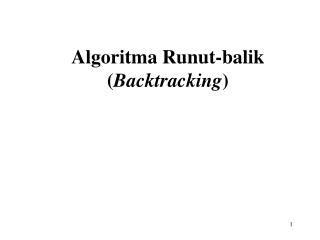 Algoritma Runut-balik ( Backtracking )