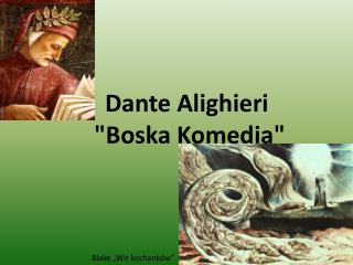 Dante Alighieri &quot;Boska Komedia&quot;