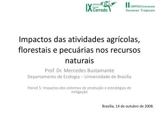 Impactos das atividades agrícolas, florestais e pecuárias nos recursos naturais