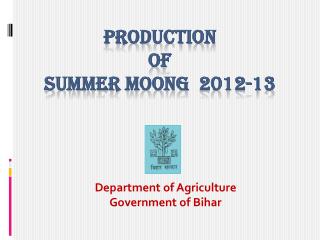 Production of Summer moong 2012-13