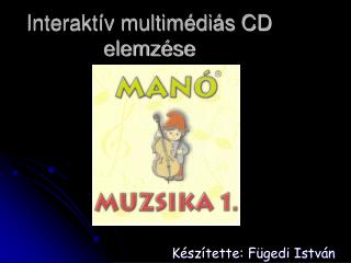 Interaktív multimédiás CD elemzése
