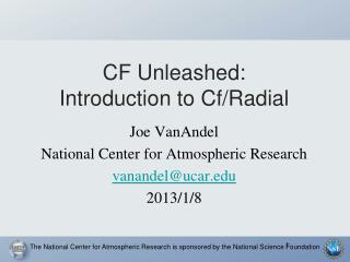 CF Unleashed: Introduction to Cf/Radial