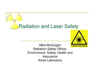 Radiation and Laser Safety