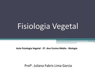 Fisiologia Vegetal