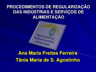 PROCEDIMENTOS DE REGULARIZAÇÃO DAS INDÚSTRIAS E SERVIÇOS DE ALIMENTAÇÃO