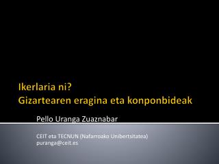 Ikerlaria ni? Gizartearen eragina eta konponbideak