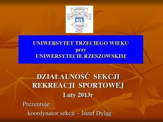 UNIWERSYTET TRZECIEGO WIEKU przy UNIWERSYTECIE RZESZOWSKIM