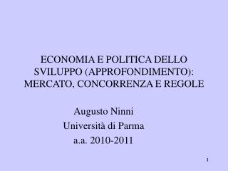 ECONOMIA E POLITICA DELLO SVILUPPO (APPROFONDIMENTO): MERCATO, CONCORRENZA E REGOLE