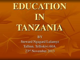 EDUCATION IN TANZANIA