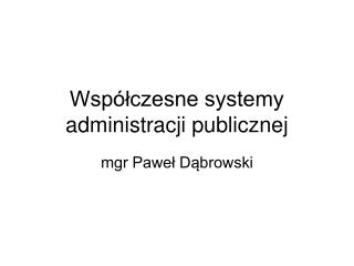 Współczesne systemy administracji publicznej