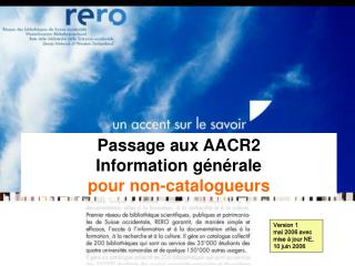 Passage aux AACR2 Information générale pour non-catalogueurs