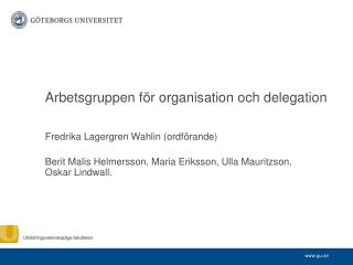 Arbetsgruppen för organisation och delegation