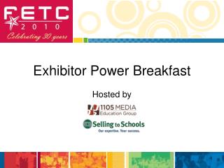 Exhibitor Power Breakfast