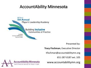 AccountAbility Minnesota Presented by: Tracy Fischman , Executive Director