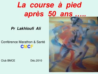 La course à pied après 50 ans …..