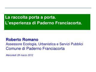 La raccolta porta a porta. L’esperienza di Paderno Franciacorta.