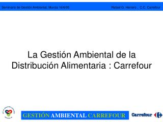 La Gestión Ambiental de la Distribución Alimentaria : Carrefour