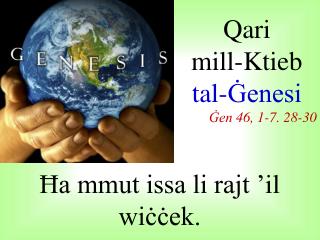 Qari mill-Ktieb tal-Ġenesi Ġen 46, 1-7. 28-30