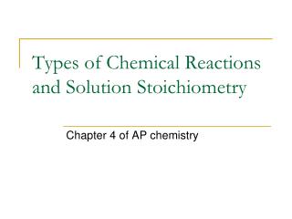 Types of Chemical Reactions and Solution Stoichiometry