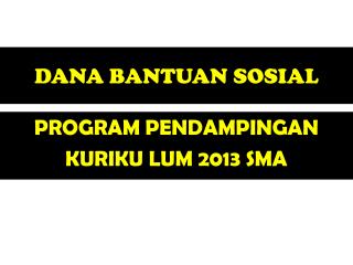 DANA BANTUAN SOSIAL