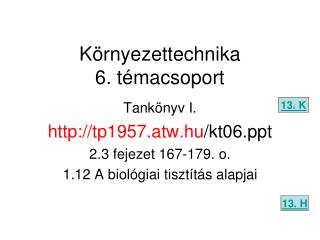 Környezettechnika 6. témacsoport