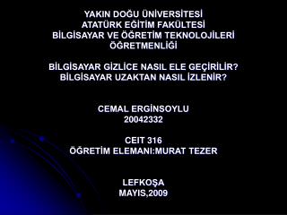 BİLGİSAYAR GİZLİCE NASIL ELE GEÇİRİLİYOR?