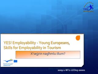 YES! Employability - Young Europeans, Skills for Employability in Tourism