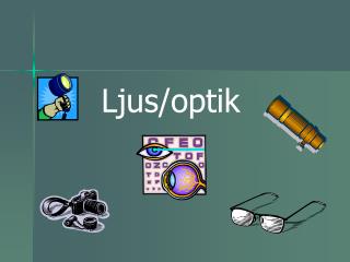 Ljus/optik