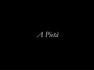A Pietà