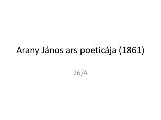 Arany János ars poeticája (1861)