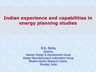 Indian experience and capabilities in energy planning studies