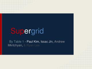 Sup er grid